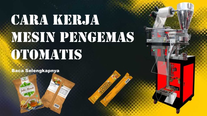 cara kerja mesin pengemas otomatis